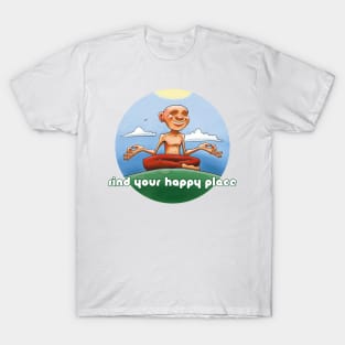 Find Your Happy Place T-Shirt